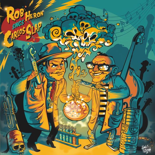 Rob Heron & Carlos Slap - Sings Carlos Slap